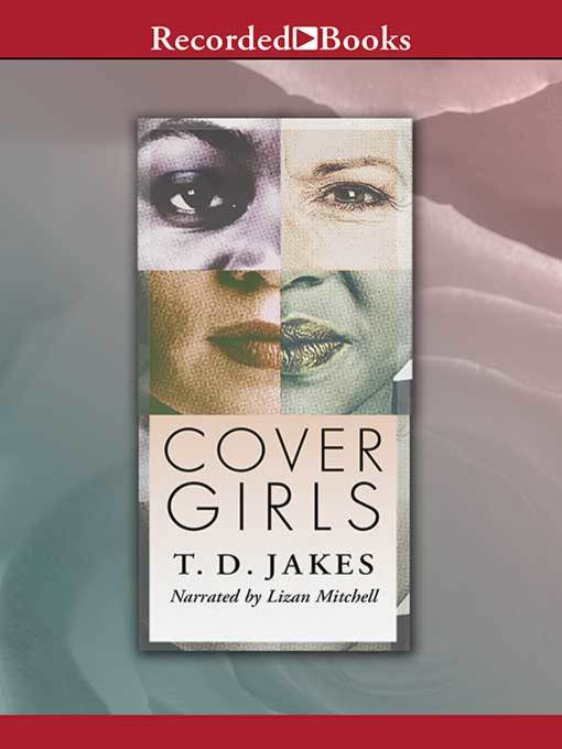 Title details for Cover Girls by T.D. Jakes - Available